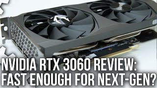 Nvidia GeForce RTX 3060 Review Fast Enough For NextGen Gaming [upl. by Nylorahs]