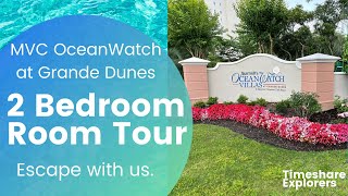 Marriott Vacation Club OceanWatch at Grande Dunes 2 Bedroom Room Tour [upl. by Koral179]