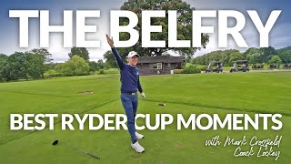 THE RYDER CUP BEST MOMENTS The Belfry Brabazon Course with Mark Crossfield amp Coach Lockey [upl. by Oinota227]