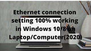 Ethernet not detected and connection issue solved on Windows 108 for LaptopPc2021 [upl. by Caraviello]