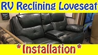 RV Reclining Loveseat Installation [upl. by Nanaek]