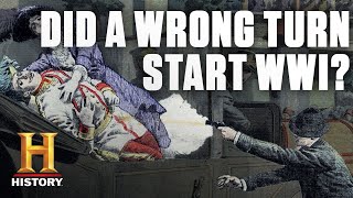 How a Wrong Turn Started World War I  History [upl. by Rasec915]