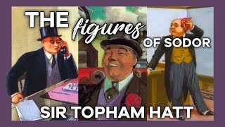 The Figures of Sodor Sir Topham Hatt [upl. by Ekard]