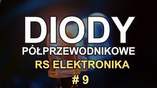 Diody półprzewodnikowe  RS Elektronika  9 [upl. by Ahseinar]