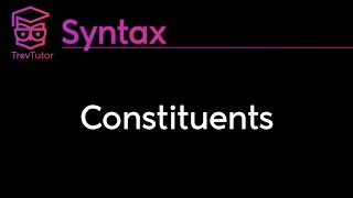 Syntax Constituents [upl. by Anawit]