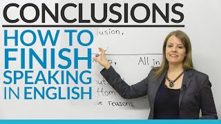 CONCLUSIONS – How to finish speaking in English [upl. by Rufe619]