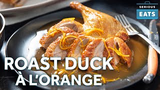 How to Make Duck à lOrange the Right Way [upl. by Rossi]