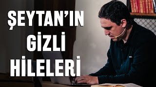 Şeytan Sana Bu Videoyu İzlettirmeyecek  Şeytanın 2 Hilesi  Fatih Yağcı [upl. by Strohl]