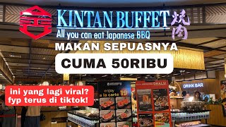 AYCE di KINTAN BUFFET CUMA 50RIBU [upl. by Balsam]