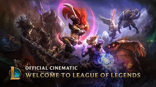 Welcome to League of Legends  Official Cinematic [upl. by Prent303]