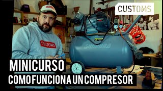 Como funciona un compresor de aire  MINICURSO  CUSTOMS [upl. by Pirzada]