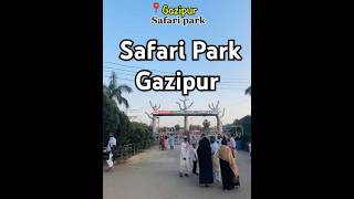 Safari Park Gazipur Moniruzzaman Foysal Foysal017 [upl. by Tomasz]