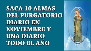 SAQUEMOS 10 ALMAS DEL PURGATORIO DIARIO Y TODO EL AÑO [upl. by Pike665]