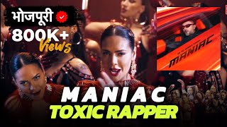 Maniac  Yo Yo Honey Singh  Bhojpuri Version  Toxic Rapper [upl. by Janith]