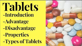 Pharmaceutics  Tablet in details Introduction  Advantages amp Disadvantages  Properties  Types [upl. by Earvin865]