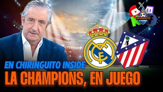 ⚽️ REAL MADRIDATLETI  Champions League  Chiringuito Inside [upl. by Claudell]