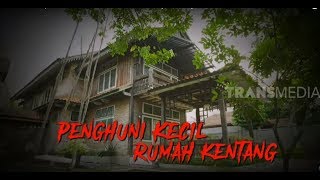 SERIBU KISAH  PENGHUNI KECIL RUMAH KENTANG [upl. by Inneg]