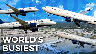 Why Atlanta Is The Worlds Busiest Airport [upl. by Hirsh]