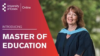 Master of Education MEd spotlight  University of Essex Online [upl. by Atnahsa814]