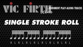 Single Stroke Roll Vic Firth Rudiment Playalong [upl. by Aihsenod]