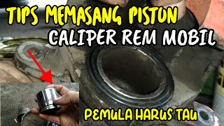 Cara memasang piston caliper rem mobil [upl. by Olathe]