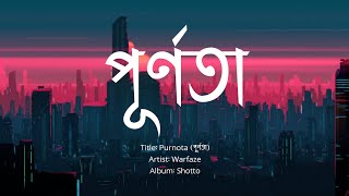 Purnota  পূর্ণতা  Warfaze Album Shotto [upl. by Huberman]