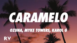 Ozuna x KAROL G x Myke Towers  Caramelo Remix Letra [upl. by Loughlin]