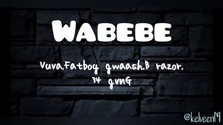 Wabebe lyrics [upl. by Ariajaj151]