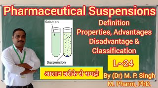 Suspension  Biphasic Liquid Dosage Form  Definition  Ideal Properties  Classification  L24 [upl. by Tnaryb]