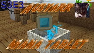 Botania Mana Tablet tutorial S3E3 [upl. by Moffat]