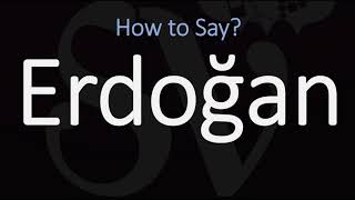 How to Pronounce Erdogan CORRECTLY [upl. by Eibor505]