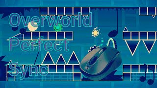 Nivel perfectamente sincronizado quotOverworld syncquot perfect sync read description  Geometry dash [upl. by Toby274]