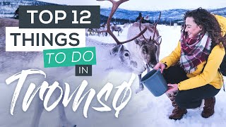 Top 12 Things to do in Tromsø in Winter [upl. by Nnire823]