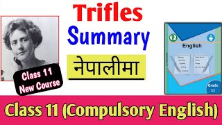 Trifles Summary in Nepali  Class 11 Compulsory English Summary in Nepali  NEB Grade 11 [upl. by Soisinoid]