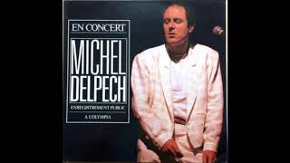 1986  Michel Delpech concert album intégral [upl. by Sremlahc98]