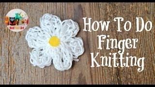 How to do Finger Knitting [upl. by Oiratno528]