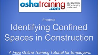 Free OSHA Confined Space Training Tutorial  Identifying Confined Spaces in Construction [upl. by Chaudoin]