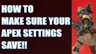 APEX LEGENDS SETTINGS WONT SAVE HERES HOW TO FIX IT QUICK [upl. by Ehcram806]