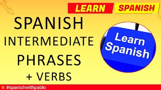 Spanish Lessons Intermediate Level Phrases Phrasal verbs Expressions with subjunctive [upl. by Ahsiela256]