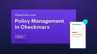 Policy Management Simple Customization  Checkmarx [upl. by Malliw]