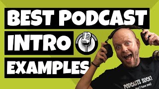 Best Podcast Intro Examples [upl. by Kathleen759]