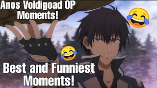 Anos Voldigoad Funny Overpowered Moments  The Misfit of Demon King Academy Funny Moments [upl. by Nyrak]