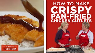 How to Make Perfect Crispy PanFried Chicken Cutlets [upl. by Aibonez]