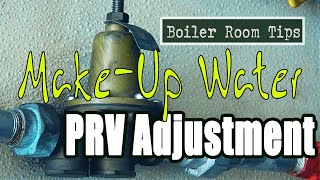 Pressure Reducing Valve PRV Adjustment  Boiler Room Tips [upl. by Mitchael383]