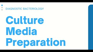 Culture Media Preparation Clinical Bacteriology [upl. by Nnomae]