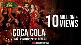 Luka Chuppi COCA COLA Remix  DJ HEMANTH REMIX  Kartik AKriti S Neha Kakkar Tony Kakkar [upl. by Skerl31]