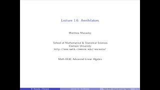 Advanced Linear Algebra Lecture 16 Annihilators [upl. by Ilatfan]