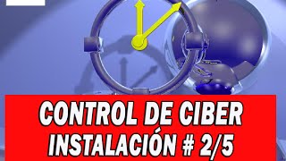 CONTROL DE CIBER INSTALACION SIN PUBLICIDAD 2 DE 5 [upl. by Muire]