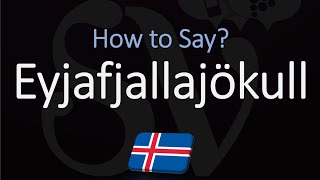 How to Pronounce Eyjafjallajökull EXPLAINED [upl. by Nnorahs982]