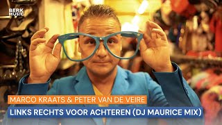 Marco Kraats amp Peter van de Veire  Links Rechts Voor Achteren DJ Maurice Mix [upl. by Anailuj]